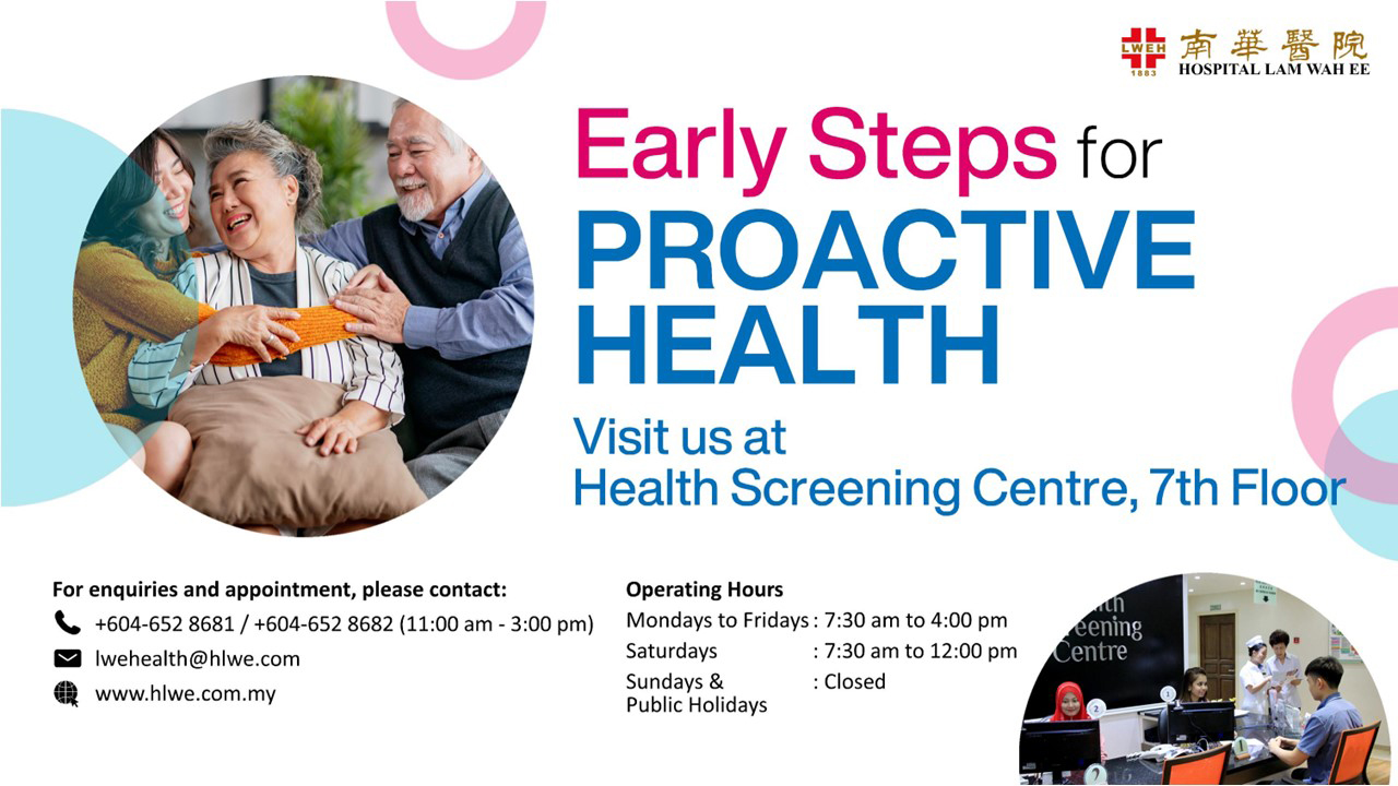 Early steps for proactive health. visit us at Health Screening Centre for Health Screening Packages.